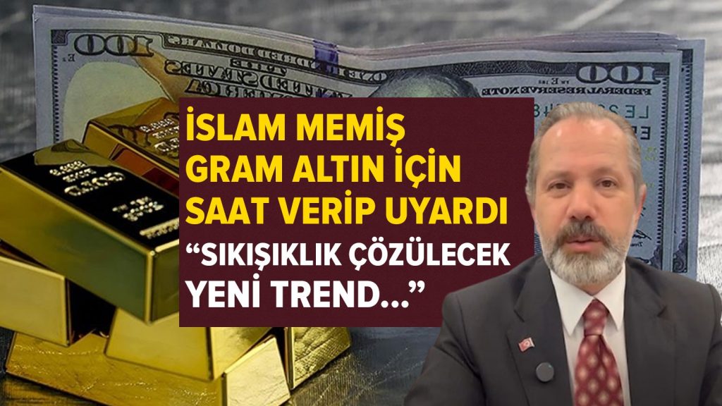 İslam Memiş gram altın için saat verip uyardı: Sıkışıklık çözülecek, yeni trend…
